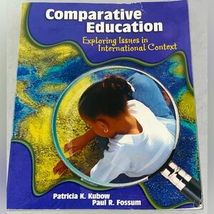 Comparative Education:Exploring Issues in International Context textbook
